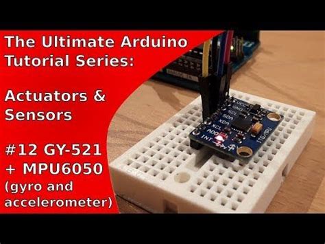 Tutorial: Gyroscope and Accelerometer (GY.